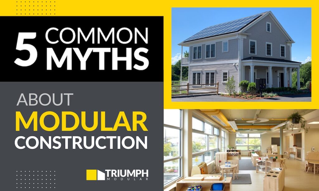 5 Common Myths About Modular Construction