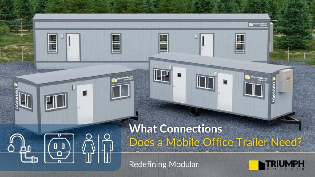 What Connections Does a Mobile Office Trailer Need?
