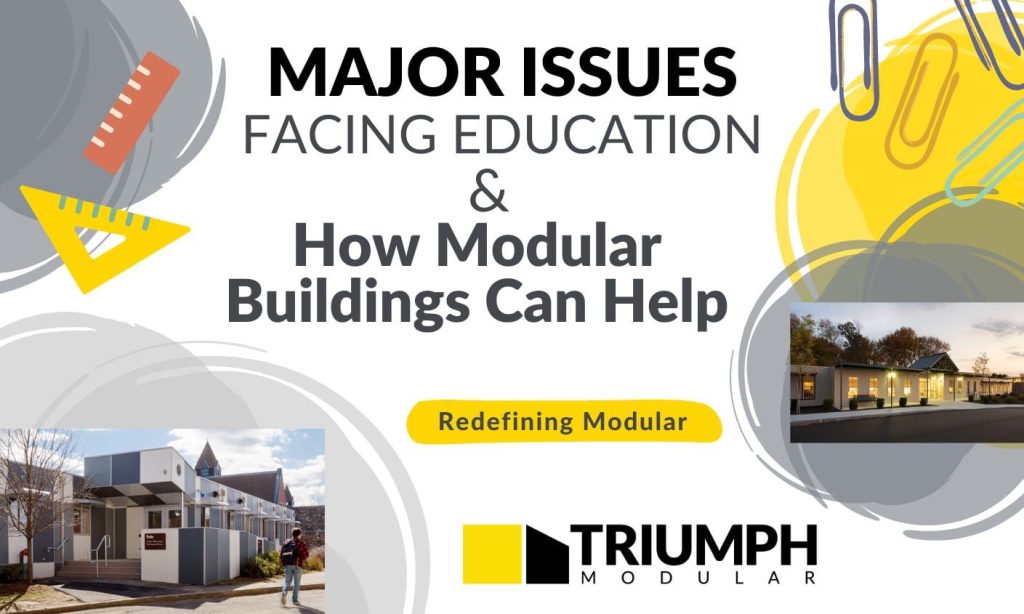 Major Issues Facing Education & How Modular Buildings Can Help