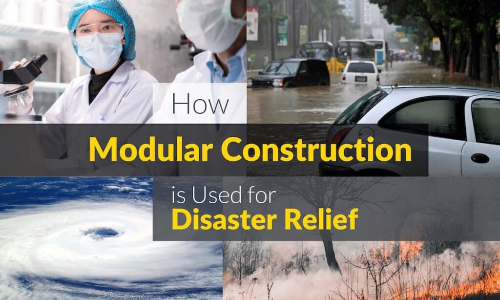How Modular Construction is Used for Disaster Relief