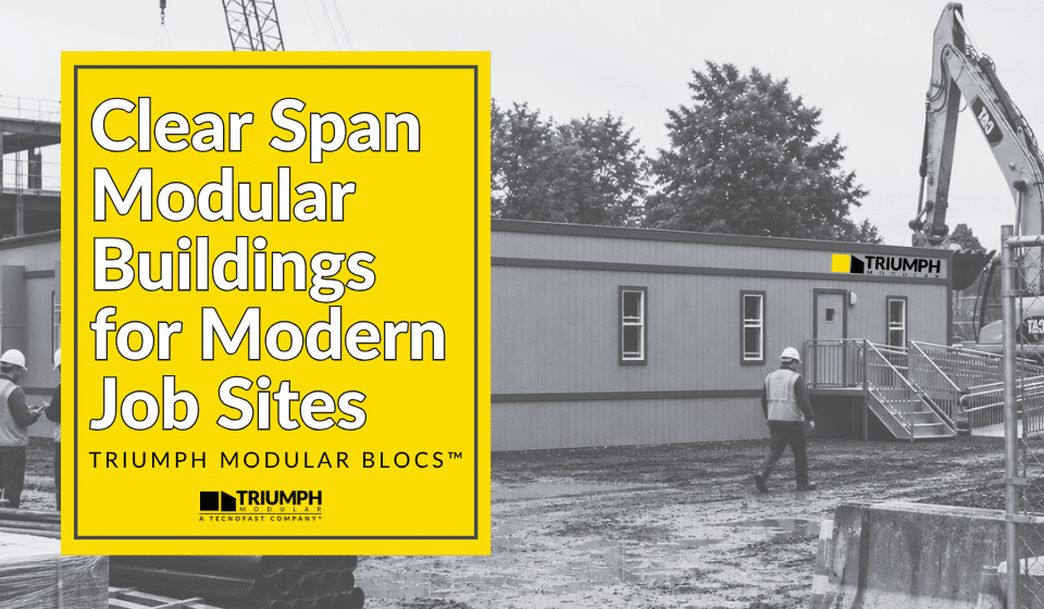 clear span modular buildings